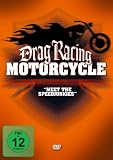 Drag Racing Motorcycle - Meet the Speedjunkies