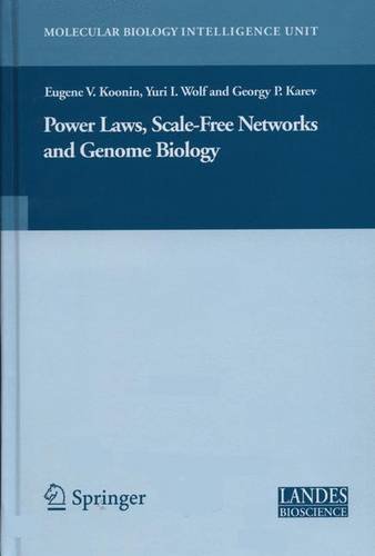 power laws scale free networks and genome biology molecular biology intelligence unit