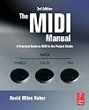 The MIDI Manual, Third Edition: A Practical Guide to MIDI in the Project Studio (Book)