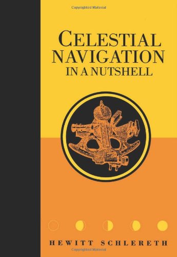 celestial navigation in a nutshell seafarer books