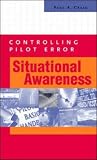 Controlling Pilot Error: Situational Awareness