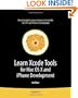 Learn Xcode Tools for Mac OS X and iPhone Development (Learn Series)