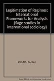 Legitimation of regimes : international frameworks for analysis