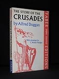 The story of the Crusades, 1097-1291