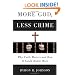 More God, Less Crime: Why Faith Matters and How It Could Matter More