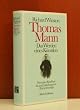 Thomas Mann: The Making of an Artist, 1875-1911
