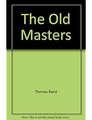 The Old Masters