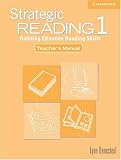 Strategic Reading 1 Teachers manual: Building Effective Reading Skills