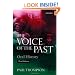 The Voice of the Past: Oral History (Opus Books)