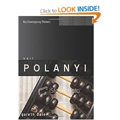 Karl Polanyi: The Limits of the Market (Key Contemporary Thinkers)