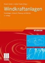 Windkraftanlagen: Grundlagen, Entwurf, Planung und Betrieb