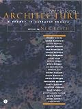 Rethinking Architecture: A Reader in Cultural Theory