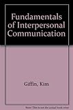 Fundamentals of interpersonal communication