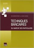 Techniques bancaires du march� des particuliers BTS banque option A et licence banque