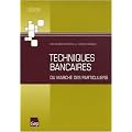 Techniques bancaires du march� des particuliers BTS banque option A et licence banque