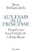 Aux frais de la princesse : Enquête sur les privilégiés de la République