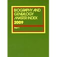 Biorgraphy and Genealogy Master Index 2009 Supplement (Biography and Genealogy Master Index)