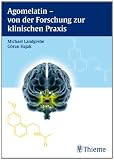 Agomelatin - von der Forschung zur klinischen Praxis