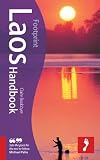Laos Handbook, 6th: Travel Guide to Laos (Footprint - Handbooks)