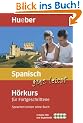 Spanisch ganz leicht H�rkurs f�r Fortgeschrittene. 5 CDs: Sprachen lernen ohne Buch