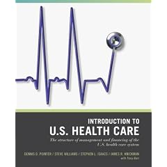 Introduction to US Healthcare System (Wiley Desktop Editions)