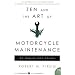 Zen and the Art of Motorcycle Maintenance: An Inquiry Into Values