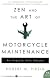 Zen and the Art of Motorcycle Maintenance