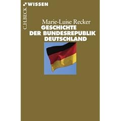 Geschichte der Bundesrepublik Deutschland