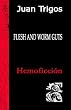 Flesh And Worm Guts