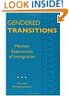 Gendered Transitions: Mexican Experiences of Immigration