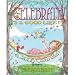 **Celebrate! It's a Good Life 2008 Wall Calendar By Mary Engelbreit