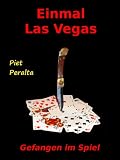 Einmal Las Vegas - Gefangen im Spiel (German Edition)