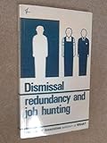 Dismissal, redundancy and job hunting