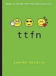 TTFN (Ta-Ta for Now)