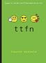 TTFN (Ta-Ta for Now) (Internet Girls)