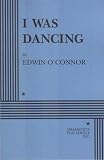 More details of book titled: I Was Dancing.