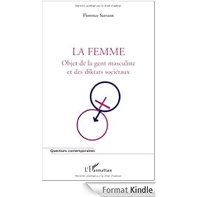 La femme : Objet de la gent masculine et des diktats soci�taux