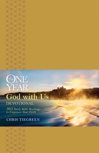 The One Year God with Us Devotional: 365 Daily Bible Readings to Empower Your Faith