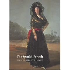 Spanish Portrait from El Greco to Picasso: From El Greco to Picasso