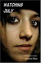 Watching July: A Young Adult Novel