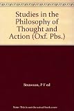Studies in the philosophy of thought and action : British Academy lectures