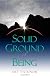 Solid Ground of Being