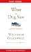 Personality, Character, and Intelligence: Part Three from What the Dog Saw