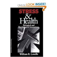Stress & Health: Biological and Psychological Interactions (Behavioral Medicine and Health Psychology)