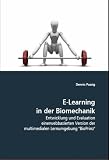 E-Learning in der Biomechanik: Entwicklung und Evaluation einer webbasierten Version der multimedialen Lernumgebung "BioPrinz"