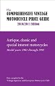 The Comprehensive Vintage Motorcycle Price Guide 2010/2011 Edition: Antique, Classic and Special Interest Motorcycles - Model Years 1901 Through 1995