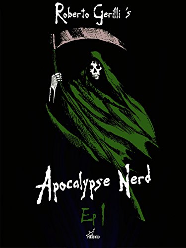 Apocalypse Nerd - Ep1 di 4 (Italian Edition)