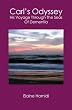 Carl's Odyssey: his voyage through the seas of dementia