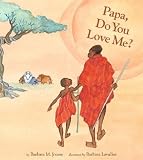 Papa, Do You Love Me?   [PAPA DO YOU LOVE ME] [Hardcover]