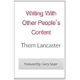Writing With Other Peoples Content: Profitable Strategies For Using Private Label Rights Materials In Your Business Revealed